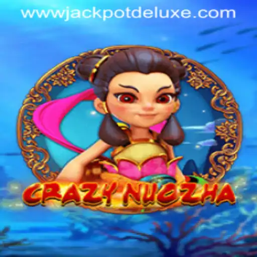 Unleashing the Thrills of CrazyNuoZha: JACKPOT DELUXE Edition