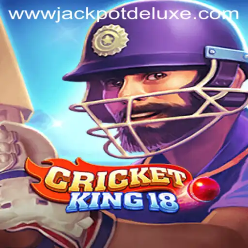 Exploring CricketKing18: A Dive into JACKPOT DELUXE