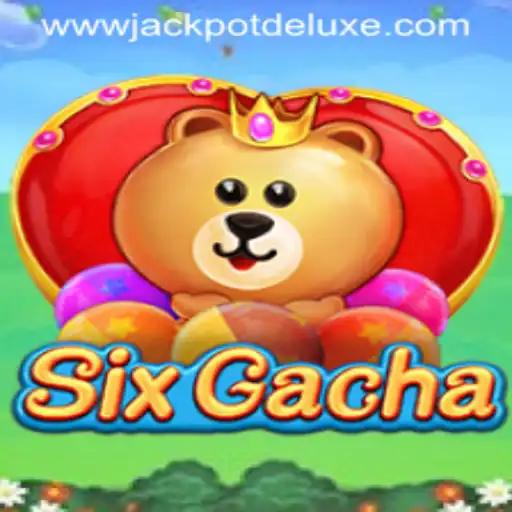 Exploring the Thrills of SixGacha and JACKPOT DELUXE