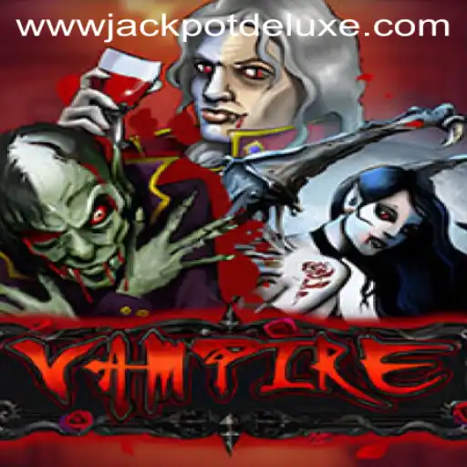Vampire: JACKPOT DELUXE - A Thrilling Gaming Experience